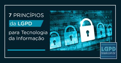 LGPD e Tecnologia da Informação caminham lado a lado