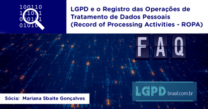 ROPA Registro das Operações de Tratamento de Dados Pessoais (Record of Processing Activities - lgpd