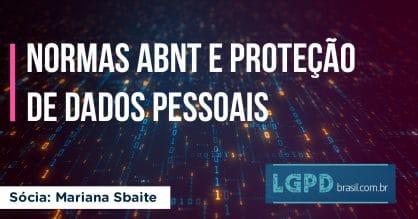 NORMAS ABNT E PROTEÇÃO DE DADOS PESSOAIS