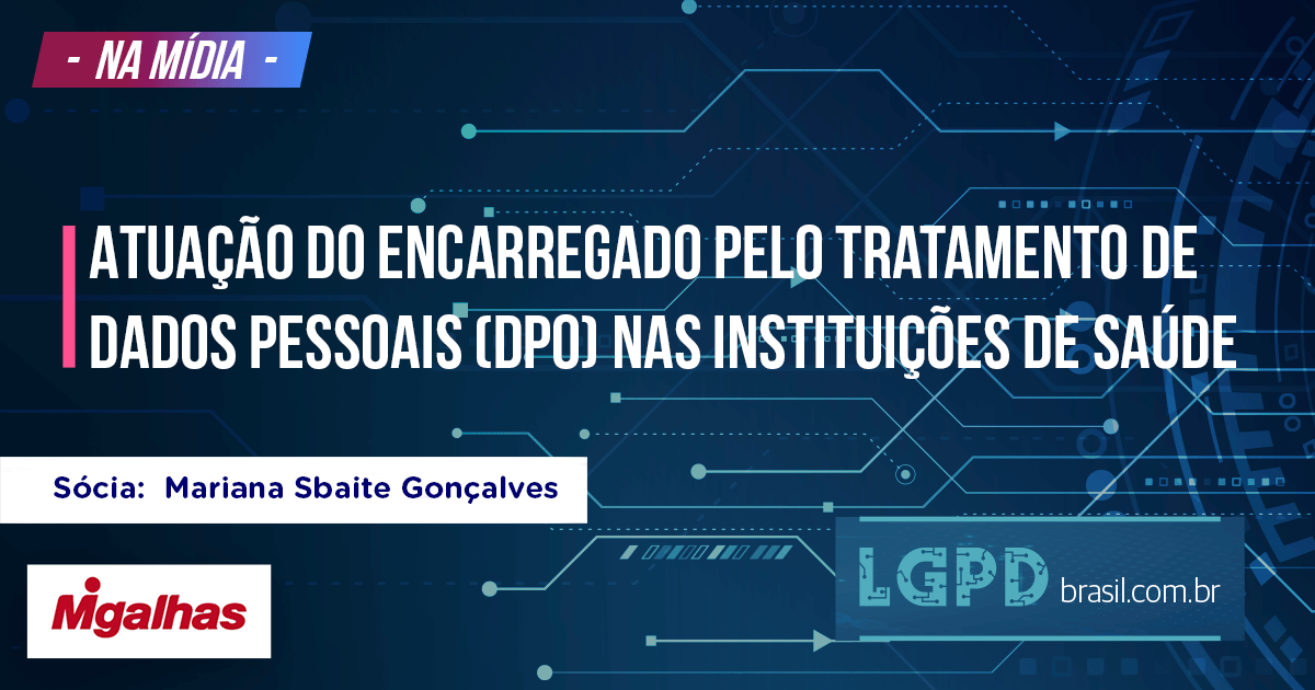 Atuação do DPO pelo Tratamento de Dados Pessoais (DPO) nas instituições de saúde